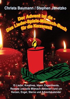 Der Advent ist da - Das Lieder-Spiele-Mitmach-Buch für die Kerzenzeit (eBook, PDF) - Baumann, Christa; Janetzko, Stephen