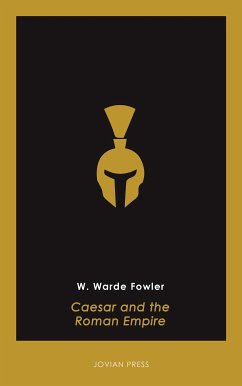 Caesar and the Roman Empire (eBook, ePUB) - Fowler, W. Warde