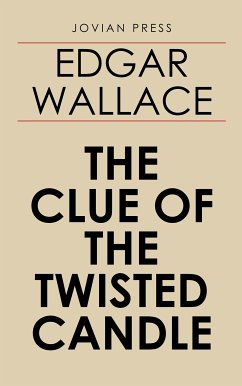 The Clue of the Twisted Candle (eBook, ePUB) - Wallace, Edgar