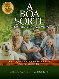 A Boa Sorte (eBook, ePUB) - Kadosh, Carlos