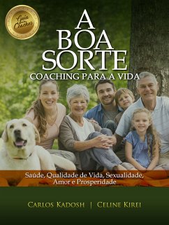 A Boa Sorte (eBook, ePUB) - Kadosh, Carlos