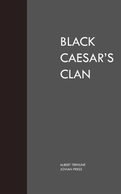 Black Caesar's Clan (eBook, ePUB) - Terhune, Albert