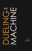 The Dueling Machine (eBook, ePUB)