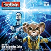 Die Union der Zehn / Perry Rhodan-Zyklus "Genesis" Bd.2938 (MP3-Download)