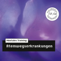 Die Hörapotheke – Mentales Training: Atemwegserkrankungen (MP3-Download) - Sautter, Volker; Hemmen, Nils Hemme