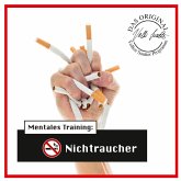 Die Hörapotheke – Mentales Training: Nichtraucher. Der bessere Weg, mit dem Rauchen aufzuhören (MP3-Download)