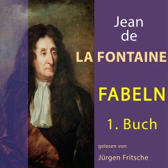 Fabeln von Jean de La Fontaine: 1. Buch (MP3-Download) - De La Fontaine, Jean