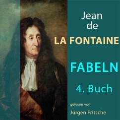 Fabeln von Jean de La Fontaine: 4. Buch (MP3-Download) - De La Fontaine, Jean