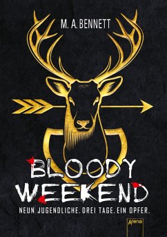Bloody Weekend. Neun Jugendliche. Drei Tage. Ein Opfer (eBook, ePUB) - Bennett, M. A.