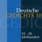 Deutsche Gedichte 10: 19. - 20. Jahrhundert (MP3-Download)