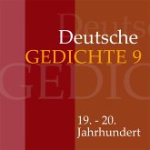 Deutsche Gedichte 9: 19. - 20. Jahrhundert (MP3-Download) Deutsche Gedichte 9: 19. - 20. Jahrhundert (MP3-Download)