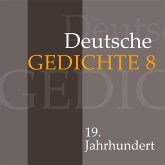 Deutsche Gedichte 8: 19. Jahrhundert (MP3-Download) Deutsche Gedichte 8: 19. Jahrhundert (MP3-Download)