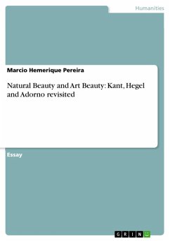 Natural Beauty and Art Beauty: Kant, Hegel and Adorno revisited (eBook, ePUB) - Hemerique Pereira, Marcio