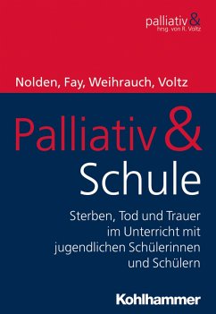 Palliativ & Schule (eBook, ePUB) - Nolden, Nicole; Fay, Kirsten