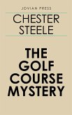 The Golf Course Mystery (eBook, ePUB)