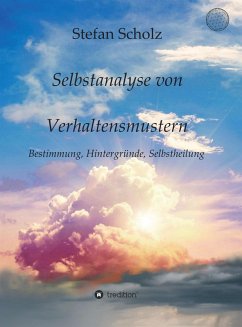 Selbstanalyse von Verhaltensmustern (eBook, ePUB) - Scholz, Stefan