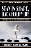 Stay in Shape, Lead a Healthy Life (Human, #4) (eBook, ePUB) Stay in Shape, Lead a Healthy Life (Human, #4) (eBook, ePUB)