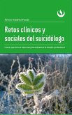 Retos clínicos y sociales del suicidólogo (eBook, ePUB)