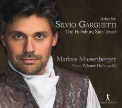 Arias For Silvio Garghetti-The Habsburg Star Tenor - Miesenberger,Markus/Neue Wiener Hofkapelle