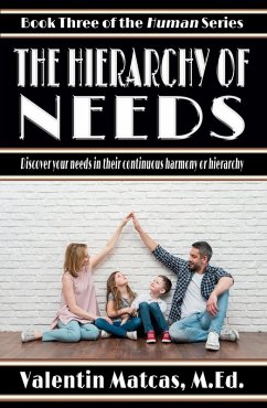 The Hierarchy of Needs (Human, #3) (eBook, ePUB) - Matcas, Valentin