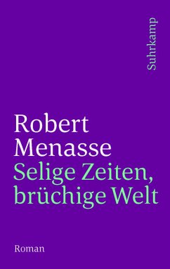 Selige Zeiten, brüchige Welt (eBook, ePUB) - Menasse, Robert