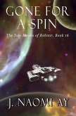 Gone for a Spin (The Two Moons of Rehnor, #16) (eBook, ePUB)