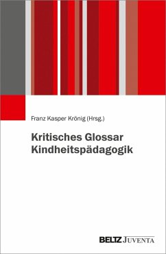 Cover Kritisches Glossar Kindheitspädagogik (eBook, ePUB)