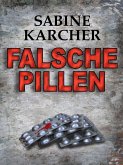 Falsche Pillen (eBook, ePUB)