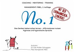 Coaching - Mentoring - Training: Management-Fibel No. 1 - Müller-Schoppen, Erik;Kemperink, Max