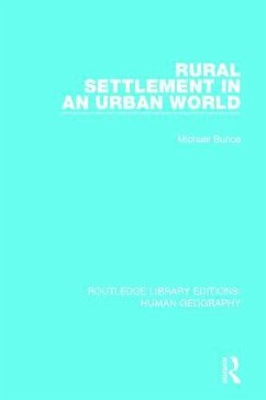 Rural Settlement in an Urban World - Bunce, Michael