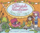 The Fairytale Hairdresser and the Princess and the Frog (eBook, ePUB)