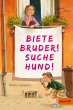 Biete Bruder! Suche Hund! (eBook, ePUB) - Bild 1