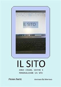 Il sito. Prima parte (eBook, ePUB) - De Martino, Antonio