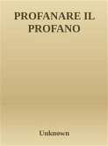 Profanare il profano (eBook, ePUB)