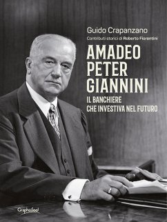 Amadeo Peter Giannini (eBook, ePUB) - Crapanzano, Guido; storici: Roberto Fiorentini, Contributi