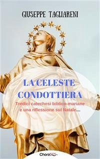 La celeste condottiera (eBook, ePUB) - Tagliareni, Giuseppe