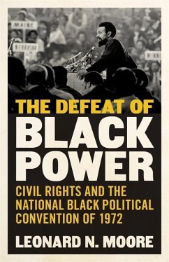 The Defeat of Black Power (eBook, ePUB) - Moore, Leonard N.