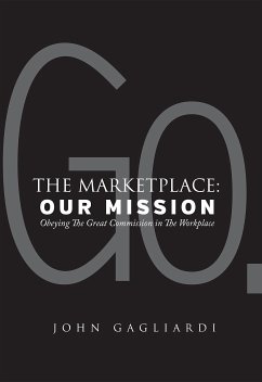 The Marketplace: Our Mission (eBook, ePUB) - Gagliardi, John