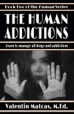 The Human Addictions (eBook, ePUB) The Human Addictions (eBook, ePUB)