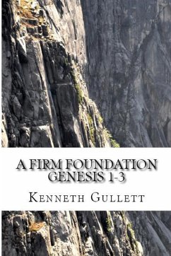 A Firm Foundation - Gullett, Kenneth