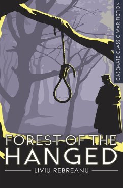 Forest of the Hanged (eBook, ePUB) - Rebreanu, Liviu Forest of the Hanged (eBook, ePUB) - Rebreanu, Liviu