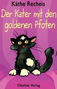 Der Kater mit den goldenen Pfoten - Recheis, Käthe