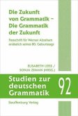 Die Zukunft von Grammatik - Die Grammatik der Zukunft