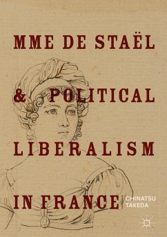 Mme de Staël and Political Liberalism in France - Takeda, Chinatsu