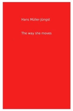 The way she moves - Müller-Jüngst, Hans