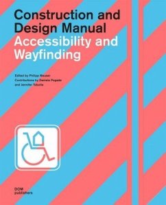 Accessibility and Wayfinding - Accessibility and Wayfinding. Construction and Design Manual
