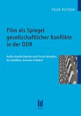 Film als Spiegel gesellschaftlicher Konflikte in der DDR (eBook, PDF)