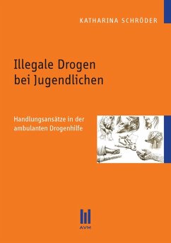 Illegale Drogen bei Jugendlichen (eBook, PDF) - Schröder, Katharina