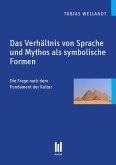 Das Verhältnis von Sprache und Mythos als symbolische Formen (eBook, PDF)