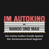 Im Autokino, Die intime (halbe) Stunde Spezial: Der Kartenvorverkauf beginnt! (MP3-Download)